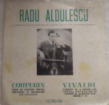 Cumpara ieftin DISC LP 10": Radu Aldulescu Acompaniat De Orchestra de cameră Dirijată De Alexandru Șumski - Couperin &ndash; Piese De Concert / Vivaldi - Concert Nr. 9