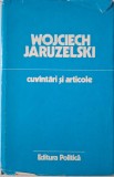 Cuvantari si Articole Wojciech Jaruzelski (1981-1986) - Carte Istorie, Politica, Comunism
