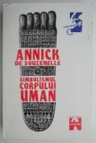 Simbolismul corpului uman - Annick de Souzenelle - Spiritualitate si Ezoterism