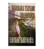 Barbara Taylor Bradford - Remember - 125621