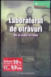 LABORATORUL DE OTRAVURI DE LA LENIN LA PUTIN-ARKADI VAKSBERG-348111