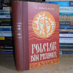 C. MANOLACHE - FOLCLOR DIN PRAHOVA ( POETIC SI MUZICAL ) , 1972 #