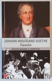 FAUSTO de JOHANN WOLFGANG GOETHE , TEXT IN LIMBA SPANIOLA , 2006