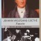 FAUSTO de JOHANN WOLFGANG GOETHE , TEXT IN LIMBA SPANIOLA , 2006