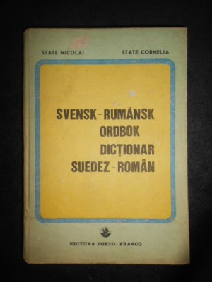 STATE NICOLAI, STATE CORNELIA - DICTIONAR SUEDEZ-ROMAN (1990, editie cartonata) foto