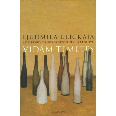 Vid&amp;aacute;m temet&amp;eacute;s - Ljudmila Ulickaja foto