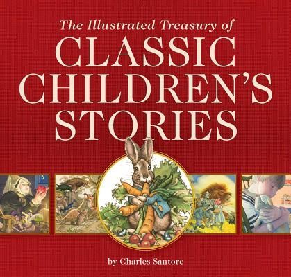 The Illustrated Treasury of Classic Children&#039;s Stories
