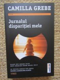 JURNALUL DISPARITIEI MELE de CAMILLA GREBE , 2019