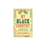 My Black Country: A Journey Through Country Music's Black Past, Present, and Future