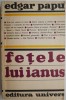Fetele lui Ianus &ndash; Edgar Papu - Roman Beletristica