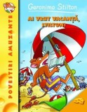 Cumpara ieftin Ai vrut vacanta, Stilton?/Geronimo Stilton, Rao
