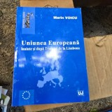 Uniunea Europeana inainte si dupa Tratatul de la Lisabona - Marin Voicu