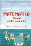 Matematica. Manual pentru clasa a V-a - Gheorghe Drugan, Mihaela Singer