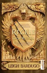 Regele cicatricilor/Leigh Bardugo