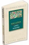 Lumea moderna - Rene Guenon