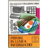 Dan Negreanu, Thea Julieta Radian - Privire in lumea informatiei - 104156