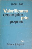 Valorificarea Creantelor prin Poprire - Teofil Pop (1972) Stiintifica, Carte Economie Marketing