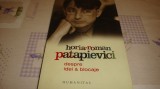 H. R. Patapievici - Despre idei si blocaje - 2007