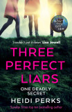 Three Perfect Liars | Heidi Perks, Cornerstone