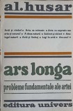 ARS LONGA, PROBLEME FUNDAMENTALE ALE ARTEI-AL. HUSAR