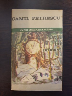 PATUL LUI PROCUST - Camil Petrescu 1987 foto