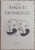Manual de fenomenologie - F. M. Ciocea// 2014