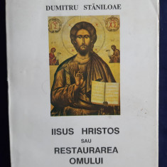 Dumitru Stăniloae - Iisus Hristos sau Restaurarea omului , Ed. Omniscop