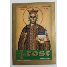 ROST , MANIFEST ROMANESC , DREPT CREDINCIOSUL VOIEVOD , STEFAN CEL MARE SI SFINT , AN II , NR. 17 , 2004