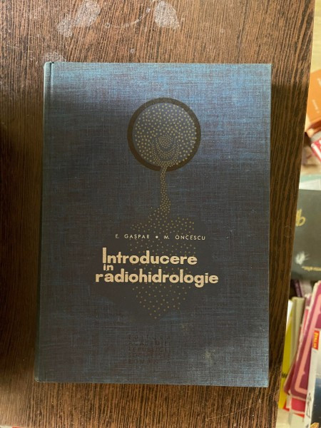 E. Gaspar - Indroducere in radiohidrologie