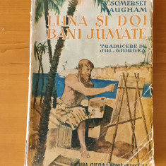 W. Somerset Maugham - Luna și doi bani jumate (1940) traducere Jul. Giurgea