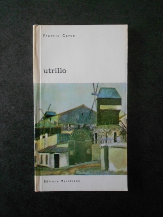 FRANCIS CARCO - UTRILLO