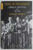 Jurnalul unei epoci 1935-1936, vol. II - Denis de Rougemont