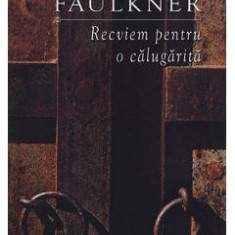 Recviem pentru o calugarita - William Faulkner