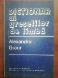 Dictionar al greselilor de limba- Alexandru Graur