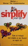 Marion si Werner Tiki Kustenmacher - Simplify your life (Editia: 2012)