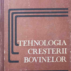 TEHNOLOGIA CRESTERII BOVINELOR-GH. GEORGESCU, C. VELEA, G. STANCIU, V. UJICA, D. GEORGESCU, N. RAMNEANTU