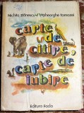 CARTE DE CITIRE,CARTE DE IUBIRE/ NICHITA STANESCU, GHE.TOMOZEI/ EDITURA FACLA 1980/STARE BUNA, 107 PAGINI