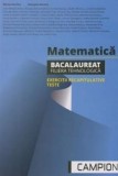 Matematica Bacalaureat, filiera tehnologica Exercitii recapitulative Teste, Marius Burtea