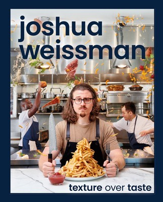 Joshua Weissman: Texture Over Taste foto