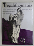Megalithomania: artists, antiquarians and archaeologists... / John Michell