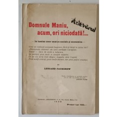 Domnule Maniu, acum ori niciodata! Bucuresti 1930