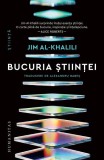 Carte Bucuria științei, Dezvoltare personala,brosata,Editura Humanitas, obiective in lume imprevizibila