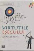 Virtutile esecului - Charles Pepin