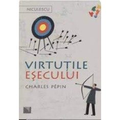Virtutile esecului - Charles Pepin