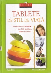 Hans Diehl, Aileen Ludington - Tablete de stil de viata