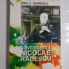 GUVERNAREA NICOLAE RADESCU - DINU C. GIURESCU