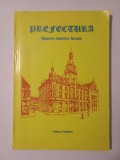 Emil Satco; Ioan P&acirc;nzar - Prefectura: repere istorice locale (despre istoria administrației &icirc;n Bucovina)