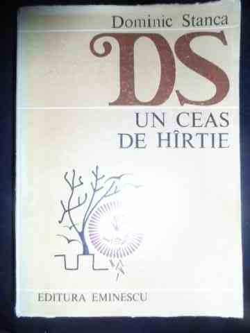 Un Ceas De Hirtie - Dominic Stanca ,545566