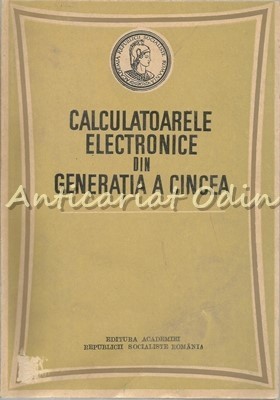 Calculatoarele Electronice Din Generatia A Cincea