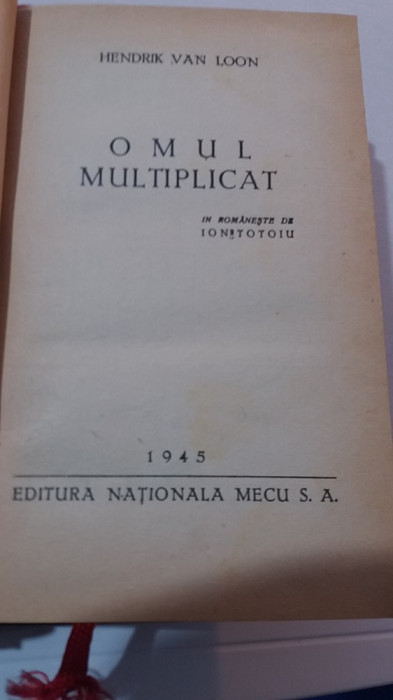 myh 711 - OMUL MULTIPLICAT - HENDRIK VAN LOON - ED 1945